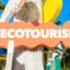 Ecotourism: What You Need To Know